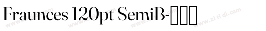 Fraunces 120pt SemiB字体转换